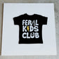 Feral Kids Club Tee