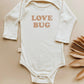 Love Bug Organic Bodysuit Long Sleeve