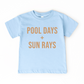 Pool Days + Sun Rays