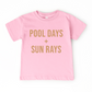 Pool Days + Sun Rays