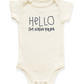 Hello I'm New Here Organic Baby Bodysuit