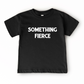 Something Fierce