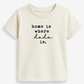 Home is Where Dada Is Organic Kids T-shirt